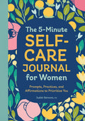 The 5-Minute Self-Care Journal For Women